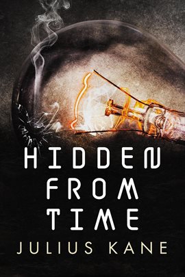 Cover image for Hidden From Time