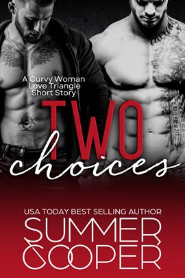 Cover image for Two Choices: A Curvy Woman Love Triangle Short Story