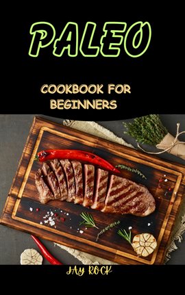 Cover image for Paleo Cookbook for Beginners