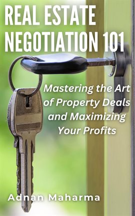 Cover image for Real Estate Negotiation 101