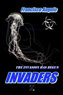 Cover image for Invaders the Invasion Has Begun