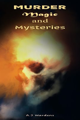 Cover image for Murder, Magic, and Mysteries