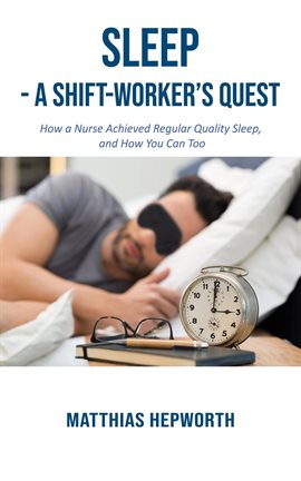 Cover image for Sleep - a Shift-worker's Quest