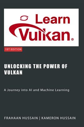 Cover image for Unlocking the Power of Vulkan: A Journey into AI and Machine Learning