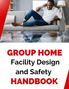 Cover image for Group Home Facility Design and Safety Protocols Handbook