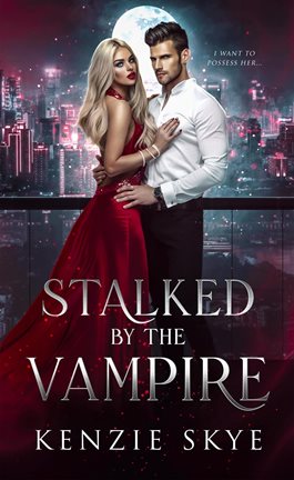 Cover image for Stalked by the Vampire