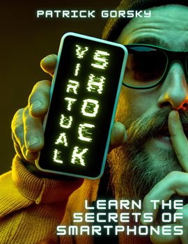 Imagen de portada para Virtual Shock - Learn the Secrets of Smartphones