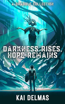 Cover image for Darkness Rises, Hope Remains