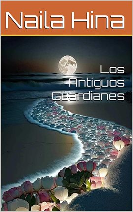 Cover image for Los Antiguos Guardianes