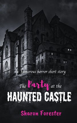 Cover image for The Party at the Haunted Castle