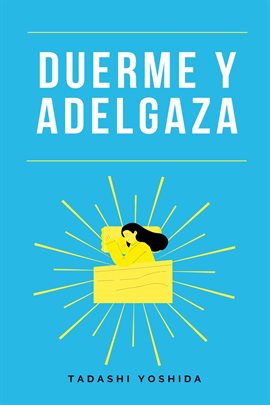 Cover image for Duerme y adelgaza