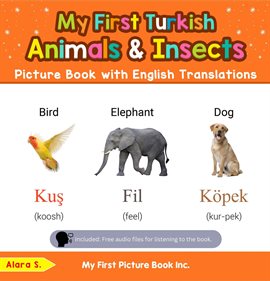 Cover image for My First Turkish Animals & Insects Picture Book with English Translations