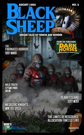 Imagen de portada para Black Sheep: Unique Tales of Terror and Wonder No. 2 August 2023