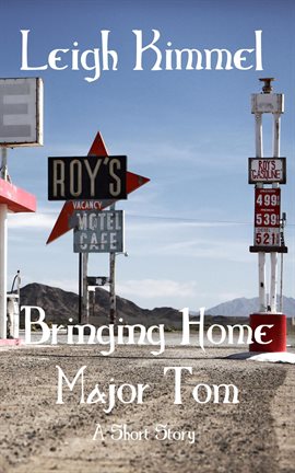 Cover image for Bringing Home Major Tom