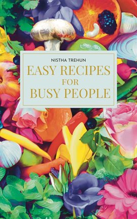 Cover image for Easy Recipes for Busy People