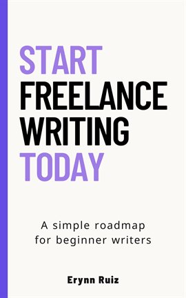 Cover image for Start Freelance Writing Today