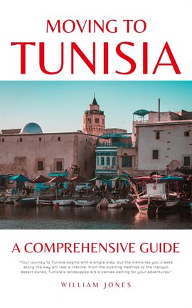 Imagen de portada para Moving to Tunisia: A Comprehensive Guide