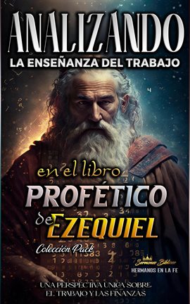 Cover image for Analizando la Enseñanza del Trabajo en el Libro Profético de Ezequiel