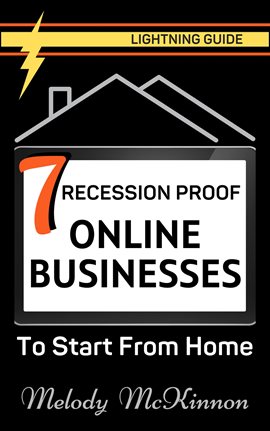 Imagen de portada para 7 Recession Proof Online Businesses to Start From Home