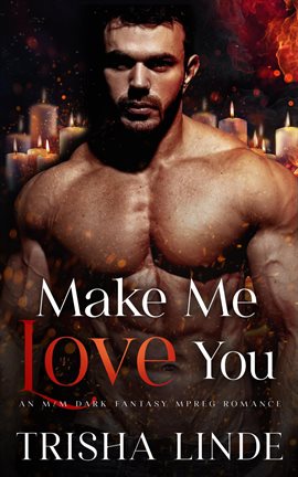Cover image for Make Me Love You