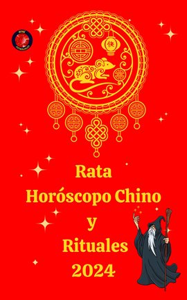 Cover image for Rata Horóscopo Chino  y  Rituales 2024