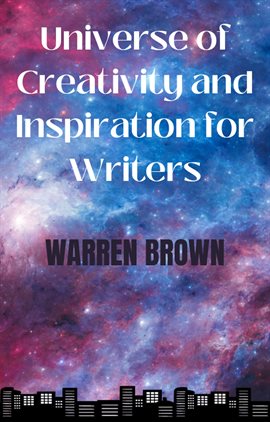 Cover image for Universe of Creativity  and Inspiration for Writers