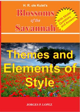 Cover image for H R ole Kulet's Blossoms of the Savannah: Themes and Elements of Style