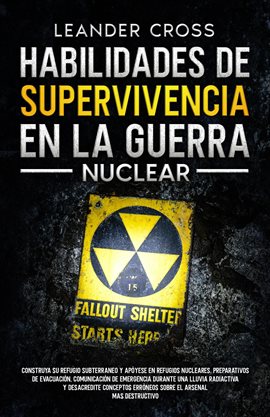 Cover image for Habilidades De Supervivencia En La Guerra Nuclear