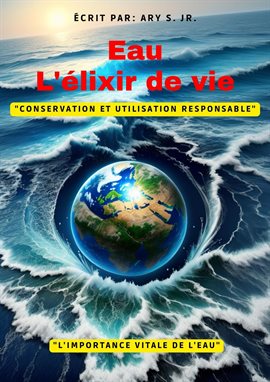 Cover image for Eau: l'élixir de Vie