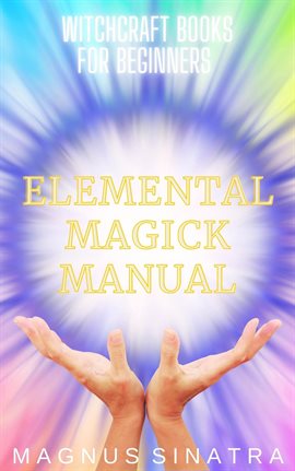 Imagen de portada para Elemental Magick Manual