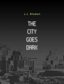 Cover image for The City Goes Dark