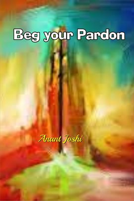 Cover image for Beg Your Pardon
