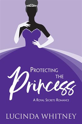 Cover image for Protecting the Princess