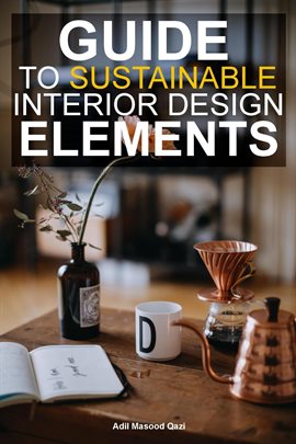 Cover image for Guide To Sustainable Interior Design Elements