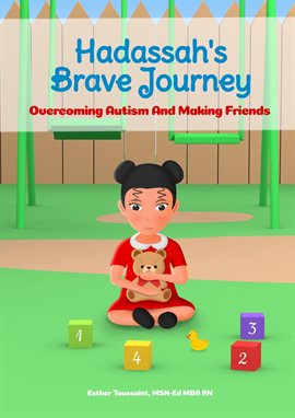 Cover image for Hadassah's Brave Journey: Overcoming Autism and Making Friends