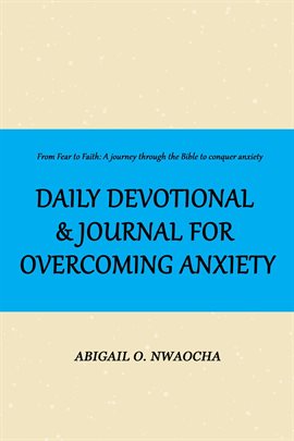 Cover image for Daily Devotional and Journal for Overcoming Anxiety