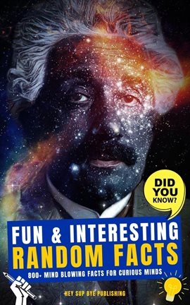 Imagen de portada para Fun & Interesting Random Facts: 800+ Mind Blowing Facts for Curious Minds