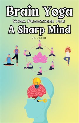 Cover image for Brain Yoga: Yoga Practices for a Sharp Mind