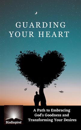 Cover image for Guarding Your Heart