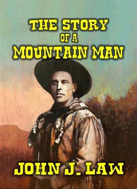 Cover image for The Story of a Mountain Man
