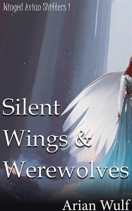 Cover image for Silent Wings & Werewolves