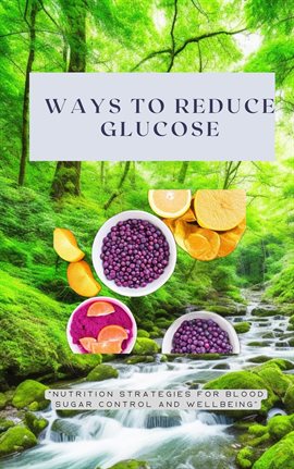 Cover image for Ways To Reduce Glucose