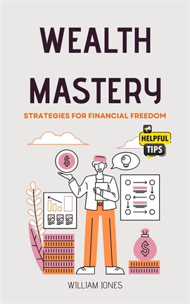 Imagen de portada para Wealth Mastery: Strategies for Financial Freedom