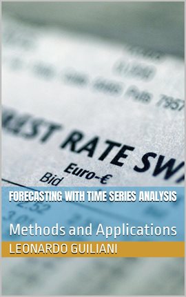 Imagen de portada para Forecasting with Time Series Analysis Methods and Applications