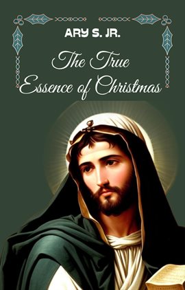 Cover image for The True Essence of Christmas