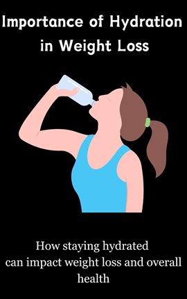 Cover image for Importance of Hydration in Weight Loss