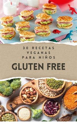 Cover image for 30 Recetas Veganas Para Niños Gluten Free