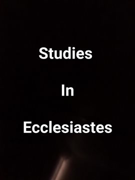 Cover image for Studies In Ecclesiastes