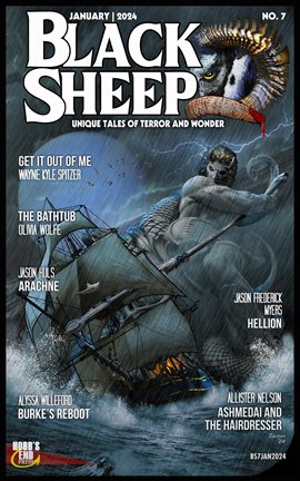 Cover image for Black Sheep: Unique Tales of Terror and Wonder No. 7  January 2024