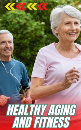 Cover image for Healthy Aging and Fitness